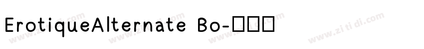 ErotiqueAlternate Bo字体转换